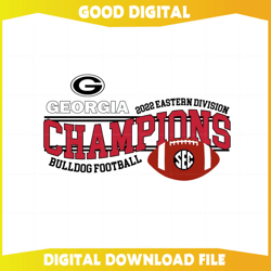 University Georgia Football 2022 Sec East Champions Svg, NFL svg, Super Bowl, Super Bowl svg, NFL football