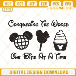 Conquering The World One Bite At A Time Embroidery Design, Disney Snacks Embroidery File.jpg