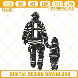 Firefighter Dad And Son Embroidery Designs, Fathers Day Firefighter Machine Embroidery Files.jpg