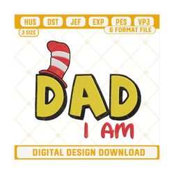 I Am Dad Dr Seuss Embroidery Files, Cat In The Hat Embroidery Designs.jpg