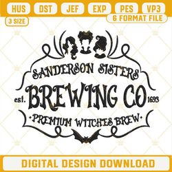 Sanderson Sisters Brewing Co Embroidery Designs, Hocus Pocus Machine Embroidery Design File.jpg