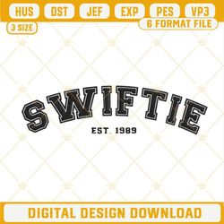 Swiftie EST 1989 Embroidery File, Taylor Swift Fan Embroidery Design Trendy.jpg