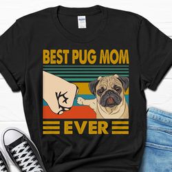 best pug mom ever shirt, pug t-shirt for her, pug mama gift tee, pug gift tshirt for women, pug lover gift for her, cute