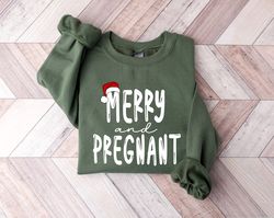 Merry and Pregnant, Christmas Pregnancy Sweatshirt, Couples Christmas Sweatshirts, Funny Pregnancy, Christmas Pregnancy