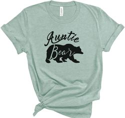 Auntie Shirt - Auntie Bear Shirt - Funny Aunt Gift - Mothers Day Gift - Womens Shirt - Auntie Funny T-Shirt Aunt, Bear S