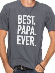 Best Papa Ever Shirt  Funny Shirt Men - Fathers Day Gift - Papa Shirt - Funny Tshirt - Best Papa Gift - Awesome Dad Shir