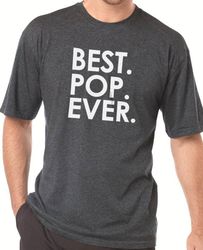 Best Pop Ever Shirt  Funny Shirts for Men - Fathers Day Gift - Dad Shirt - Pop Shirt - Funny Tshirt - Dad Gift - Grandpa