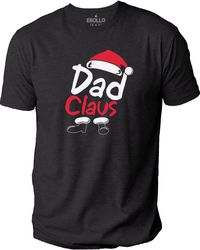Christmas Dad Claus T-shirt, Funny Christmas Shirt For Dad, Santa TShirt, Husband Gift, Papa Claus Tee, Holiday, Christm