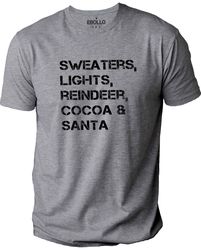 Christmas Gift  Sweaters, Lights, Reindeer, Cocoa & Santa T-Shirt  Christmas Day Gift, Funny Shirt Men - Holiday Gift Hu