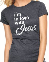 Christmas Gift - I'm in love with Jesus - Funny Shirts Women - Mothers Day Gift - Wife Gift - Jesus T-shirt Gift for Her