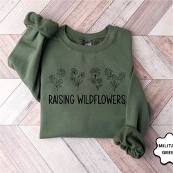 Raising Wildflowers Sweatshirt, Mothers Day Sweatshirt, Little Wildflower Sweatshirt, Cute Mama Flower Sweatshirt