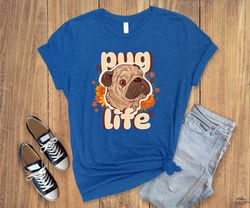 Pug life shirt,mama gift,gift shirt for her,gift shirt for him,street style shirt