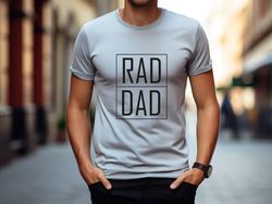 Rad dad Shirt, gift dad shirt, men shirt, Funny Gifts For Dad, Best Dad TShirt, Custom Dad Shirt, christmas gift for dad
