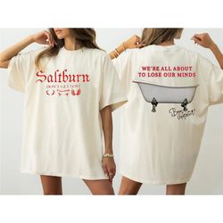 Saltburn Bathtub Shirt, We're All About To Lose Our Minds shirt, Saltburn Hoodie, Saltburn Movie Unisex tee gift for fan