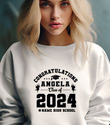 Congratulations Class of 2024 Sweatshirt,Personalized Senior Gift,Customized Sweatshirt for Graduation,Senior 2024 Sweat