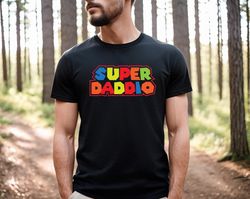 super dadio shirt,super dad shirt,best ever dad shirt,gift dad shirt,new dad t-shirt,best father shirt,love dad shirt,da