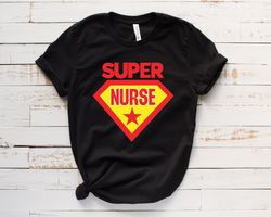 super nurse shirt,best ever nurse shirt,funny nurse tshirt,nurse gift tee,best nurse shirt,cute nurse shirt