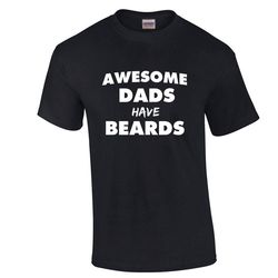Awesome Dads with Beard T Shirt Father's Day Holiday Gift for Dad Men with Beards