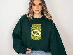 pickle squad sweatshirt, pickle lover gift, vegetable sweatshirt, vegan sweatshirt, womens pickle sweatshirt, cute canne