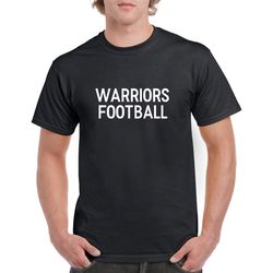 warriors football shirt- warriors football tshirt- high school football fan- football gift for him
