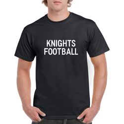 knights football shirt- knights football tshirt- high school football fan- football gift for him