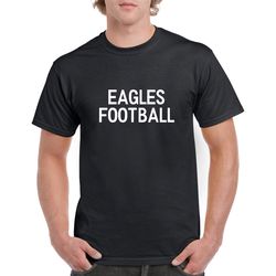 eagles football shirt- eagles football tshirt- high school football fan- football gift for him