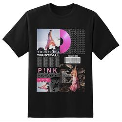 P!nk Trustfall Tour 2023 Shirt, Pink Tour Merchandise, Distressed Trustfall Shirt, Pink Concert Shirt, Music Festival Cl