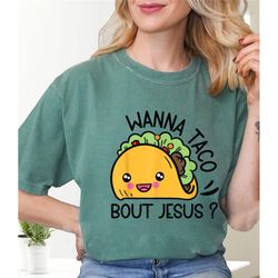 Wanna Taco Bout Jesus Cinco de Mayo Christian T-Shirt,Lettuce Pray Nacho Cinco De Mayo Gift,Tacos Tuesday Lover Fiesta P