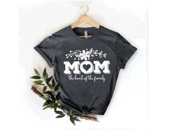 Mom The Heart of The Family Shirt, Mom Shirt, Heart Of The Family Tee, Mom Gift, Mom Life Shirt, Heart Of Family Shirt,