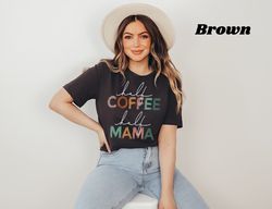 Half coffee half mama, Mama shirt, Coffee shirt, Funny mama coffee shirt, Mother's Day shirt, Mother's Day gift, Retro c