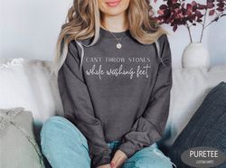 Cant Throw Stones While Washing Feet Shirt For Women, Christian Shirt For Wife, Religious Shirt For Christian Women, Gif