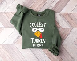Coolest Turkey in Town Sweatshirt, Fall Shirt, Hello Pumpkin, Funny Kids Thanksgiving Shirt, Thankful Shirt, Turkey Shir