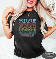 Vote As If Shirt, Register Tee, Election Shirt, Voter T-Shirt, Voting Tee, Vote Gift, Equality Shirt