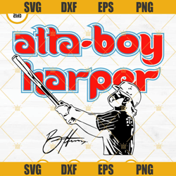 Atta Boy Harper SVG, Bryce Harper Philadelphia Baseball SVG PNG Cut Files
