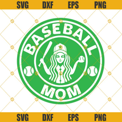 Baseball Mom Starbucks Logo Svg Dxf Eps Png Cut Files Clipart Cricut Silhouette