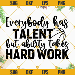 Everybody Has Talent But Ability Takes Hard Work SVG, Michael J Quote SVG, Basketball SVG, Coach SVG, Player SVG, Cheer