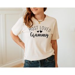 Most Loved Grammy, Grammy Shirt, Grandma Shirt, Nana Shirt, Most Loved Grandma, Grandmother Shirt, Mimi Shirt, Gigi Shir