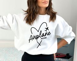 Airplane Mode Sweatshirt, Airplane Shirt, Travel Sweater, Gift for Traveler, Airplane Mode, Vacation Shirt, Vacay Mode C