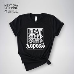Camping Shirt With Eat Sleep Camp Repeat Slogan Camping Apparel For Nature Lover Adventure Shirt For Camping Trips Camp