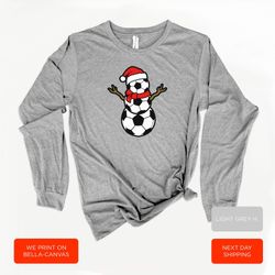 Christmas Soccer Ball Long Sleeve, Soccer Ball Long Sleeve, Christmas Snowman Soccer Santa Shirt, Soccer Ball Snowman, A