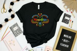 Maestra Shirt, Spanish Teacher Shirt, Spanish Maestra Shirt, Teacher Pen Shirt, Teacher Shirt, Teacher Life Shirt, Teach