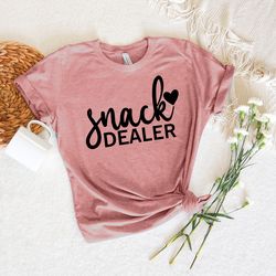 Snack Dealer Mom Shirt, Mom Life Shirt, New Mom Shirt, Stepmom Shirt, Mom To Be Shirt, Mothers Day Shirt, Happy Mothers