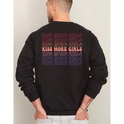 Aesthetic Lesbian Hoodie, LGBTQ Sweatshirt, Women's Pride Month Shirt, Lesbian Pride Shirt, Kiss More Girls T-shirt, LGB