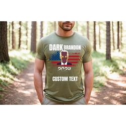 Dark Brandon Biden 2024 T-Shirt, Dark Brandon Shirt, Funny Biden Go Brandon Meme Shirt, American Flag Shirt, Dark Brando