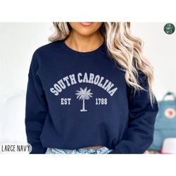 South Carolina Sweatshirt, Womens South Carolina Flag Crewneck, Moving to South Carolina Gift, South Carolina Travel Sou