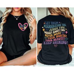 Let Them Misunderstand You Front And Back Shirt, Judge You, Gossip About You Shirt, Trendy Shirt, Inspirational Quotes,M