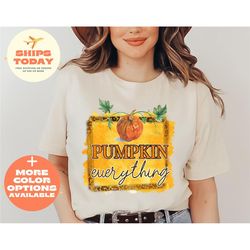 Pumpkin Everything Shirt, Pumpkin Shirt, Pumpkin Life Shirt, Pumpkin Lover Shirt, Pumpkin Lover Gift, Fall Shirt, Autumn
