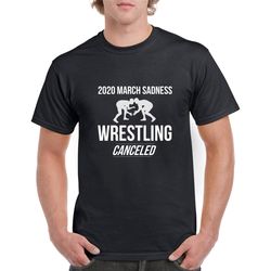 March Sadness Wrestling Tshirt- Funny Wrestling Shirt- Wrestling Gift