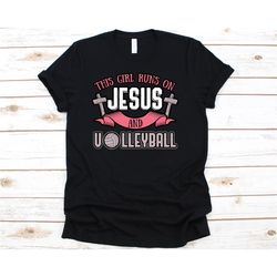 this girl runs on jesus and volleyball shirt, christian shirt, christian tee, volleyball lover, religious shirt, church
