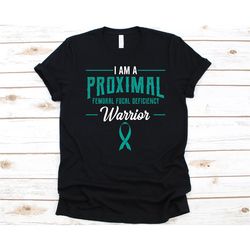 I Am A Proximal Femoral Focal Deficiency Warrior Shirt, Gift For PFFD Fighter, Proximal Femoral Focal Deficiency, PFFD A